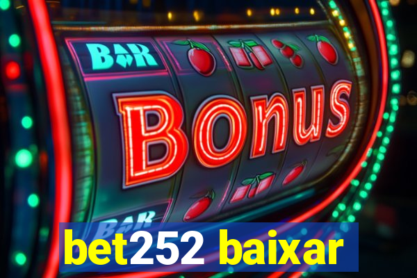 bet252 baixar